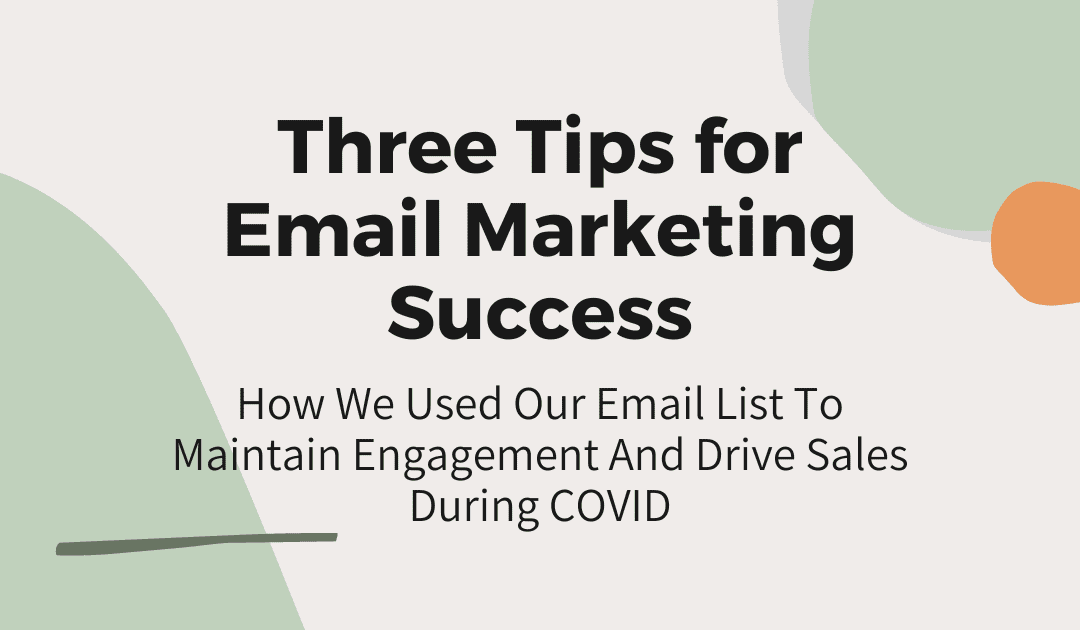 Three Tips for Email Marketing Success
